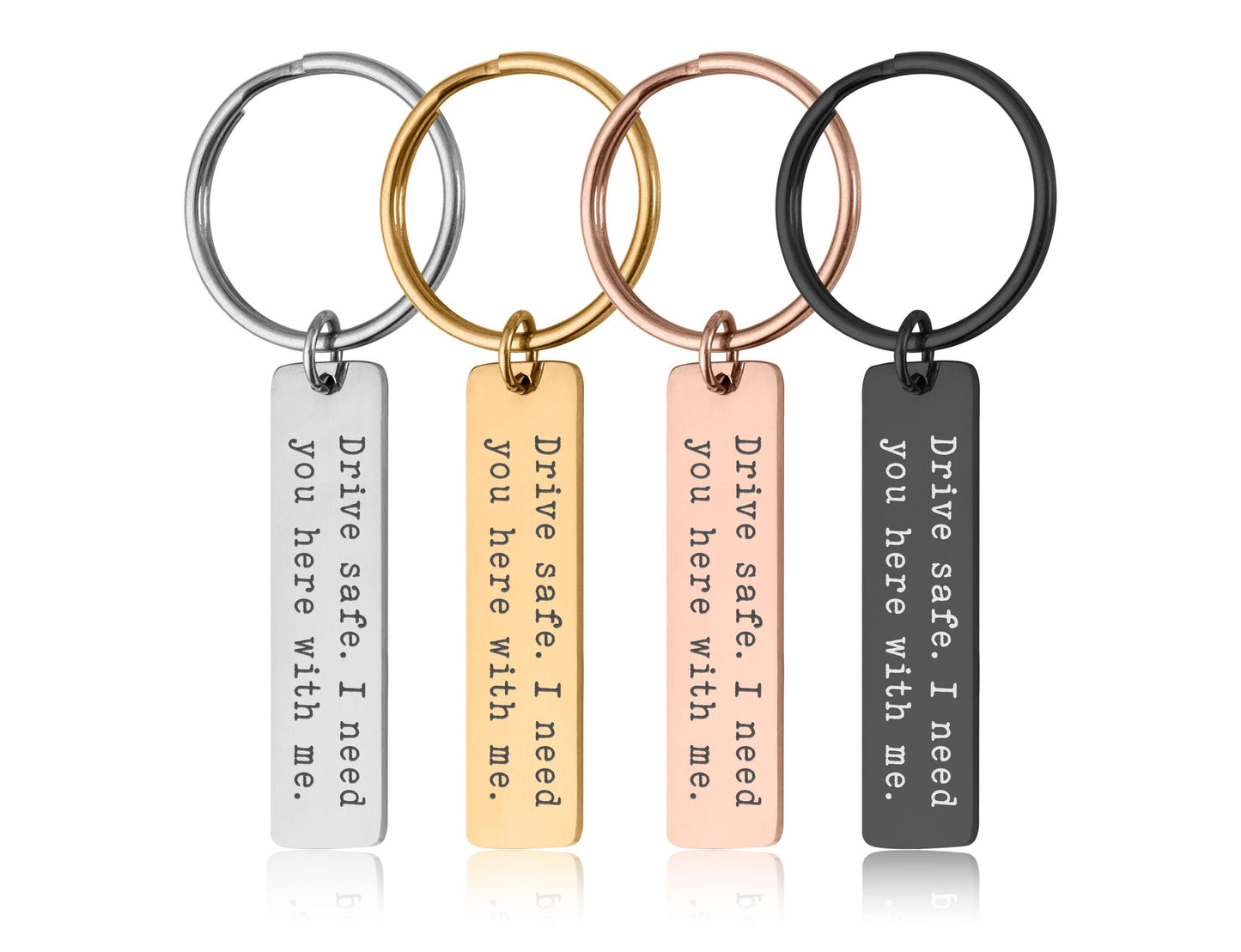 Drive Safe Keyring, Gift For Husband or Boyfriend, Birthday Gift For Men, Gift for Him, Gift For Driver, I need you here with me, C.2