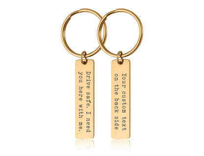 Drive Safe Keyring, Gift For Husband or Boyfriend, Birthday Gift For Men, Gift for Him, Gift For Driver, I need you here with me, C.2