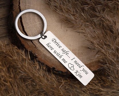 Drive Safe Keychain with Custom Name - Keyring for Couples, Boyfriend or Girlfriend, Husband, Wife, or New Driver Passing License Test, C.2