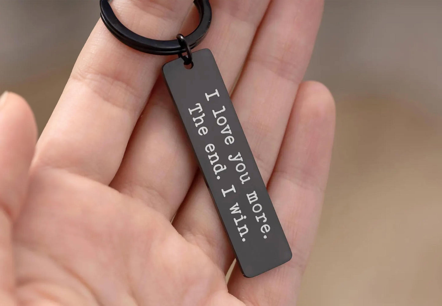 I Love You More Keychain for Boyfriend or Girlfriend, Playful Gift for Him or Her, Anniversary Gift for Men, Personalized Birthday Gift, C.2